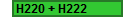 H220 + H222