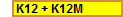 K12 + K12M